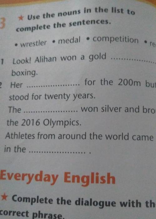 3 Use the nouns in the list tocomplete the sentences.questi• wrestler • medal • competition • record