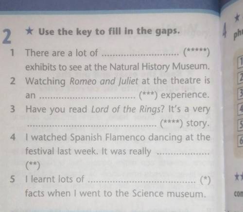 2 * Use the key to fill in the gaps.1 There are a lot of)exhibits to see at the Natural History Muse