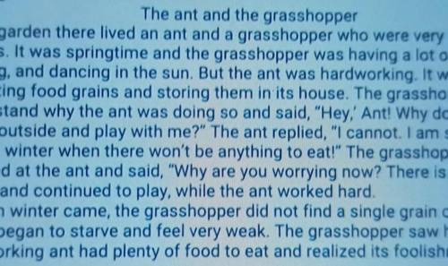 Task 1. Read the story and choose the correct option. Example: The grasshopper and the ant were frie
