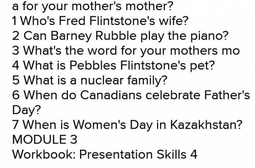 Do the quiz. Answer the questions. 1.Who's Fred Flintstone's wife?2. Can Barney Rubble play the pian