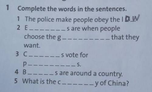 1 Complete the words in the sentences.1 The police make people obey the IDW2 E s are when peoplechoo