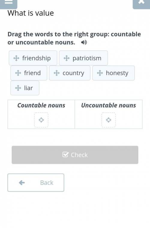 What is value Drag the words to the right group: countable or uncountable nouns. Countable nouns