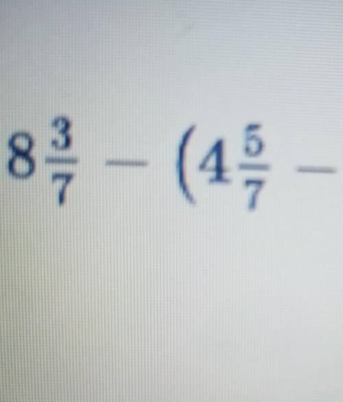 Найти значение выражения из билимленд- b),где b=2целых 2/7​