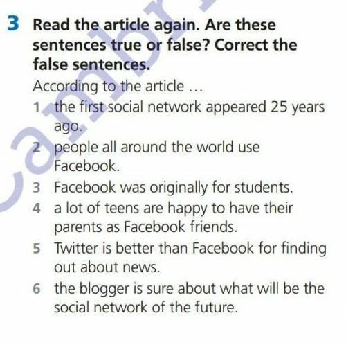 Read the article again are these sentences true or false. correct the false sentences.​