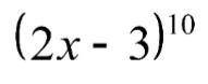 никак не могу решить. 1. найдите седьмой член разложения (2x-3)^10 2. найдите четвёртый член разложе
