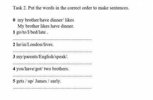 Task-2 put the words in the correct order to sentences ​