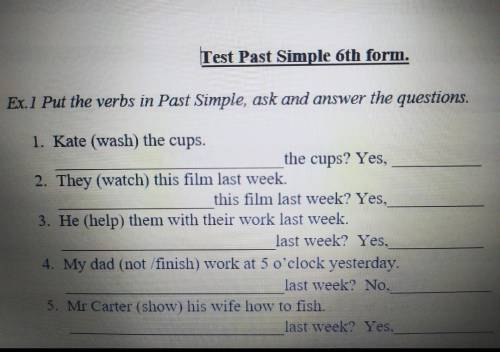 сделать задание по Английскому по теме Past Simple.​
