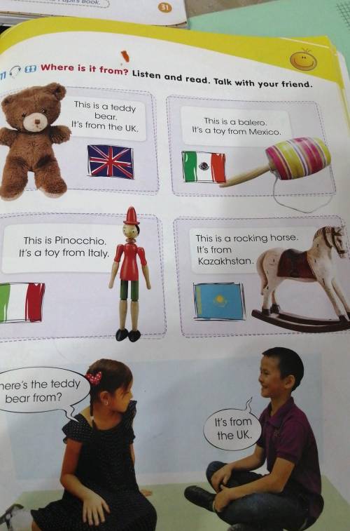 11 © Where is it from? Listen and read. Talk with your friend.SThis is a teddybear.It's from the UK.