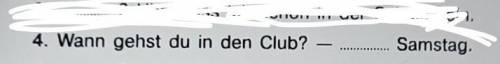 4. Wann gehst du in den Club? - Samstag​