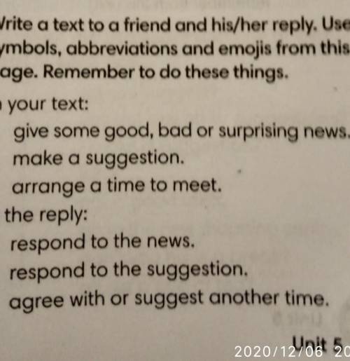 7 Write a text to a friend and his/her reply. Use symbols, abbreviations and emojis from thispage. R