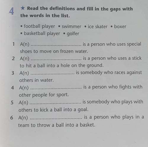 4 * Read the definitions and fill in the gaps withthe words in the list.• football player • swimmer
