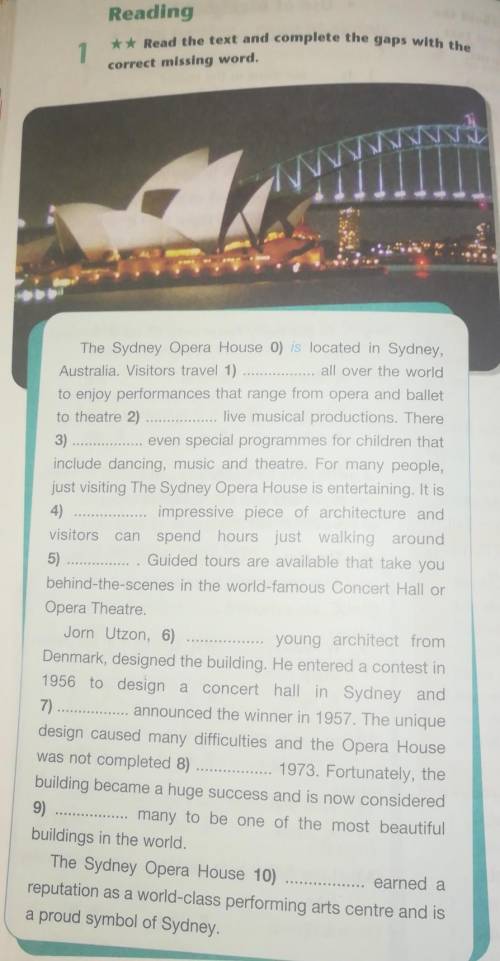 1 ** Read the text and complete the gaps with thecorrect missing word.The Sydney Opera House 0) is l