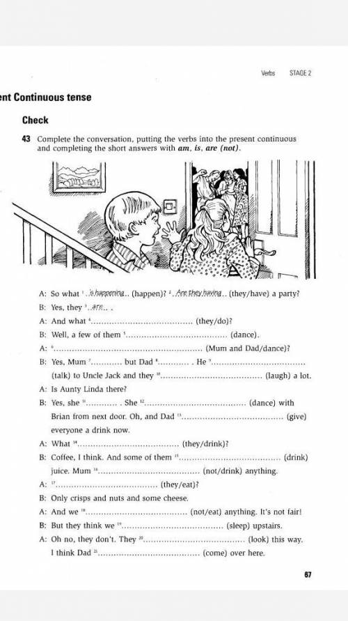Complete the conversation, putting the verbs into the short answera with am, is, are (not)​