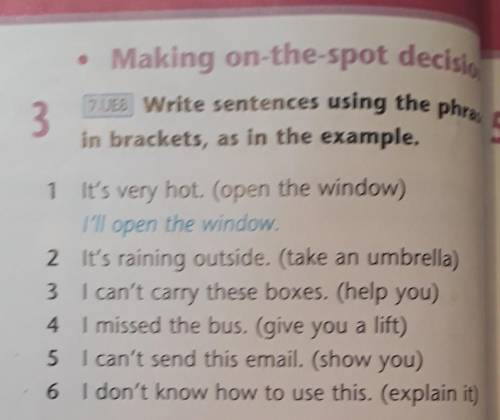 Write sentences using the phrases in brackets, as in the example