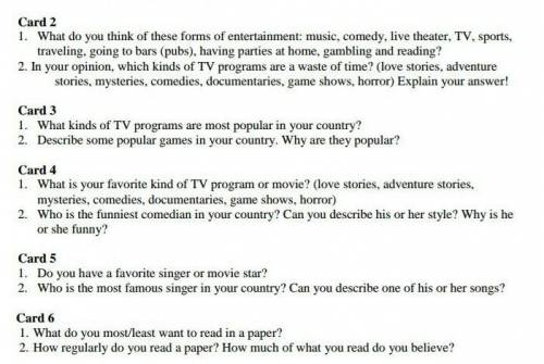 Card 2 1. What do you think of these forms of entertainment: music, comedy, live theater, TV, sports