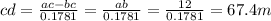 cd = \frac{ac - bc}{0.1781} = \frac{ab}{0.1781} = \frac{12}{0.1781} = 67.4m