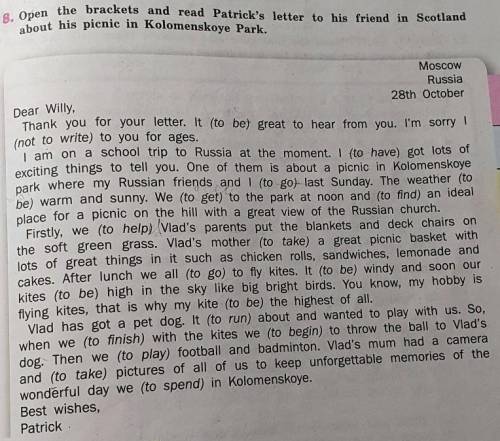 8. Open the brackets and read Patrick's letter to his friend in Scotland about his picnic in Kolomen