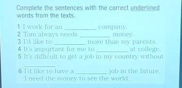 Complete the sentences with correct underlined words from the texts​ Сори не мог посестить тексты