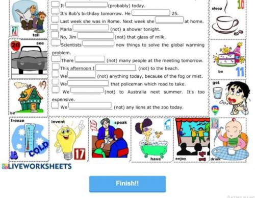 FUTURE SIMPLE with WILL Match the sentences with the pictures and complete them with the verb in the