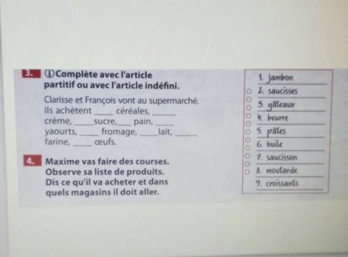 1 Complète avec l'article partitif ou avec l'article indéfini.Clarisse et François vont au supermarc