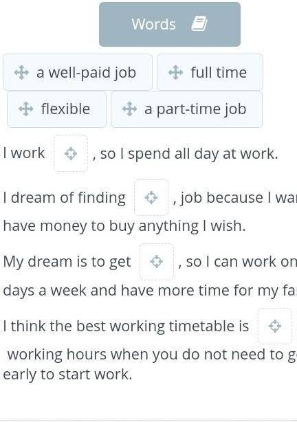My dream job Study the words and their definitions. Then, complete the sentences with the words in j