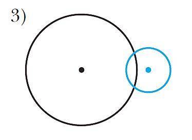 Радиусы окружностей равн 3 и 7 см,а расстояние между их центрами-4 см.выбери номер рисунка на которо