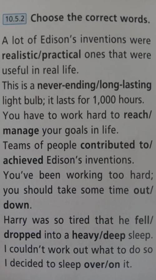 Choose the correct words. 1 A lot of Edison's inventions were realistic/practical ones that were use