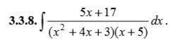 3.1.8 Знайдіть невизначені інтеграли, використовуючи виділення повного квадрата у знаменнику підінте