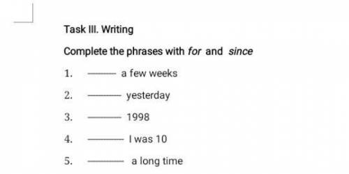 Complete the phrases with for and since.