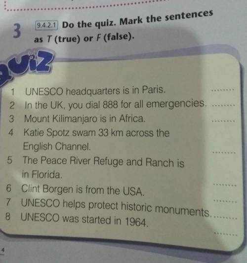 9.4.2.1 Do the quiz. Mark the sentences as T (true) or F (false).Quiz1 UNESCO headquarters is in Par