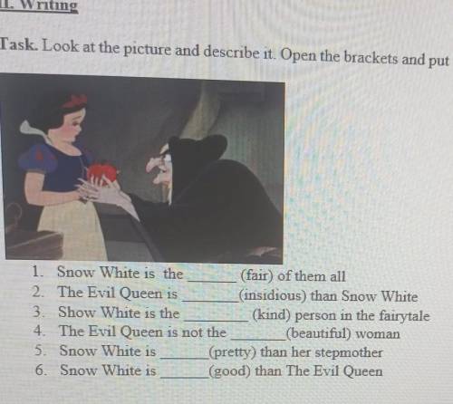 Snow White is the (fair) of them all 2. The Evil Queen is (insidious) than Snow White3. Show White i