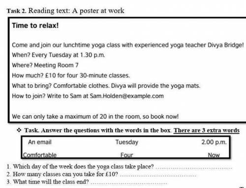Task 2. Reading text: A poster at work Time to relax!Come and join our lunchtime yoga class with exp