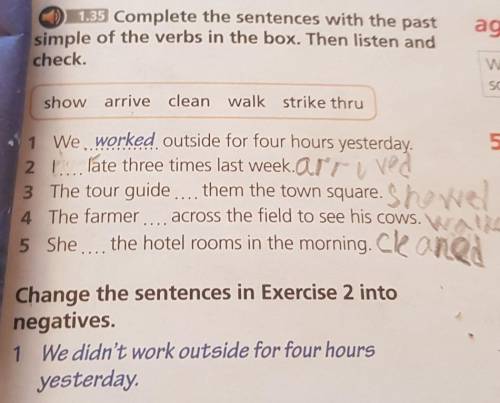 1.35 Complete the sentences with the past simple of the verbs in the box. Then listen andcheck.show