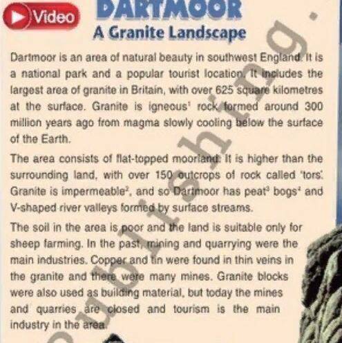 Read the text and complete the sentences. 1 Dartmoor is located 2 Dartmoor is both 3 Granite was for