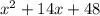 {x}^{2} + 14x + 48