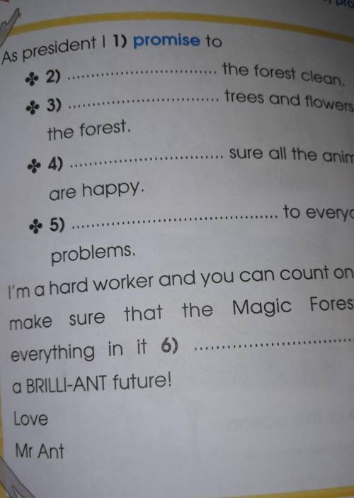 The forest clean. trees and flowers inAs president I 1) promise to* 2)of 3)...the forest.4) sure all