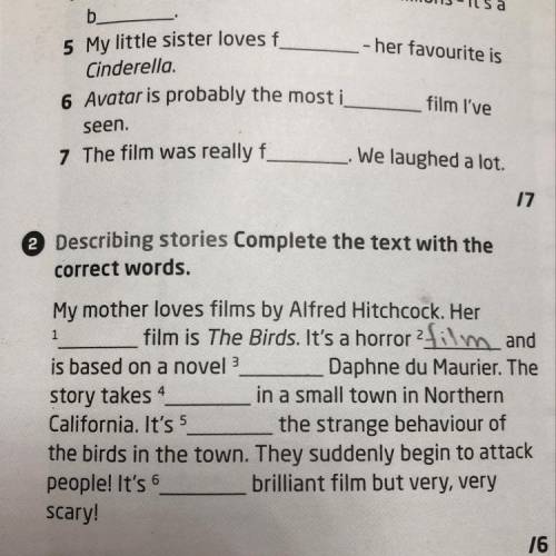 2 Describing stories Complete the text with the correct words. 1 4 story takes My mother loves films