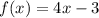 f(x)=4x-3