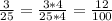 \frac{3}{25} =\frac{3*4}{25*4} =\frac{12}{100}