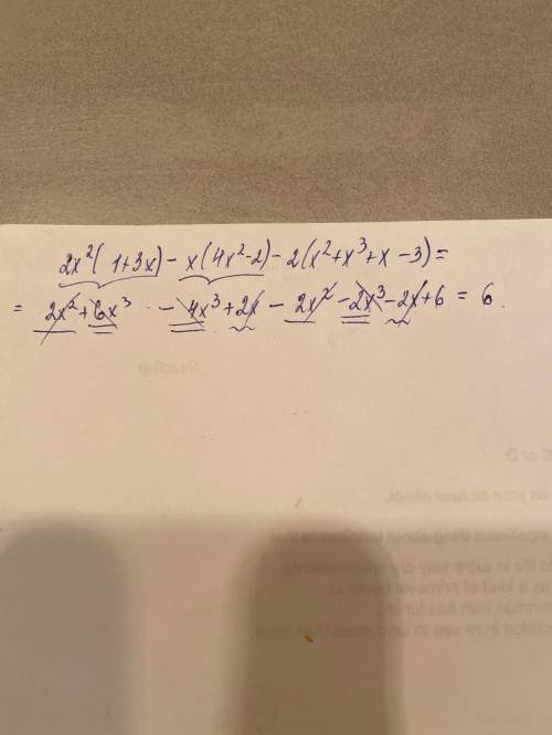 Докажите что значение выражения не зависит от значения x 2x^2(1+3x)-x(4x^2-2)-2(x^2+x^3+x-3)Всё один