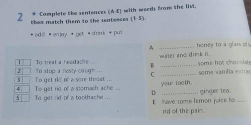 2 * Complete the sentences (A-E) with words from the list,then match them to the sentences (1-5).. a