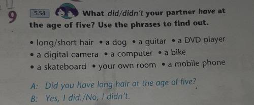 5.54 9What did/didn't your partner have atthe age of five? Use the phrases to find out.long/short ha