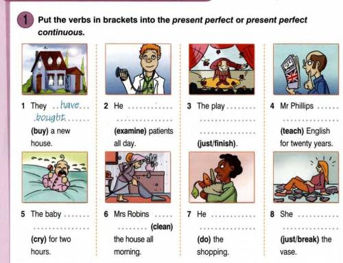 Put the verbs in brackets into the present perfect or present perfect continuous .​