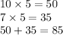 10 \times 5 = 50 \\ 7 \times 5 = 35 \\ 50 + 35 = 85