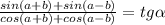 \frac{sin(a+b)+sin(a-b)}{cos(a+b)+cos(a-b)} =tg\alpha