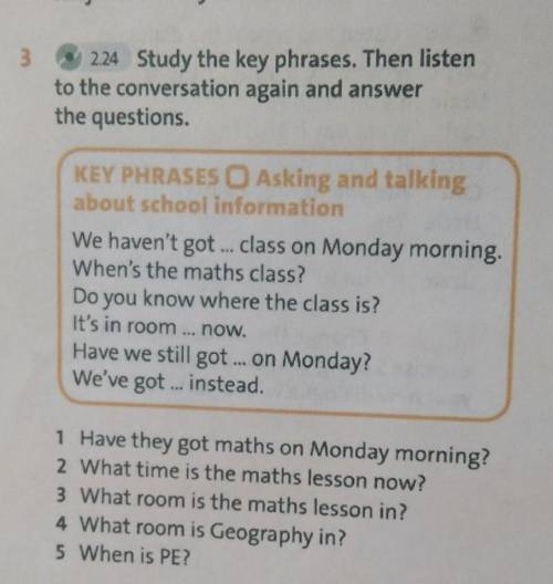 1 Have they got maths on Monday morning? 2 What time is the maths lesson now?3 What room is the math