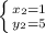 \left \{ {{x_{2}=1} \atop {y_{2}=5}} \right.