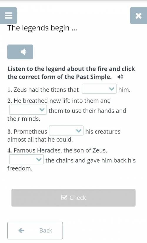 The legends begin … Listen to the legend about the fire and click the correct form of the Past Simpl