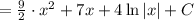 = \frac{9}{2}\cdot x^2 + 7x + 4\ln|x| + C