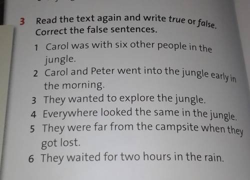 Read the text and again and write true or false. Correct the false sentences​